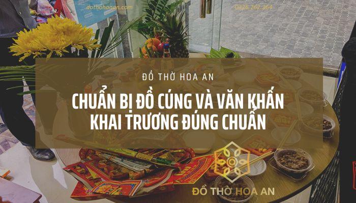 Cách chuẩn bị đồ cúng và bài văn khấn khai trương đúng chuẩn
