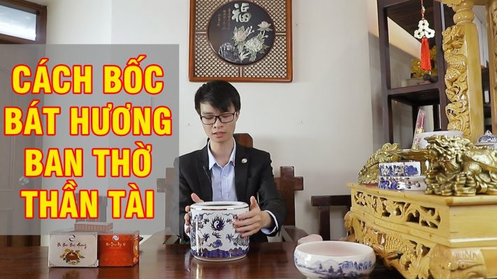 Cách bốc bát hương Thần Tài đơn giản, chi tiết từ A – Z