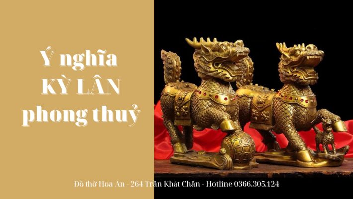 Ý nghĩa Kỳ Lân phong thủy