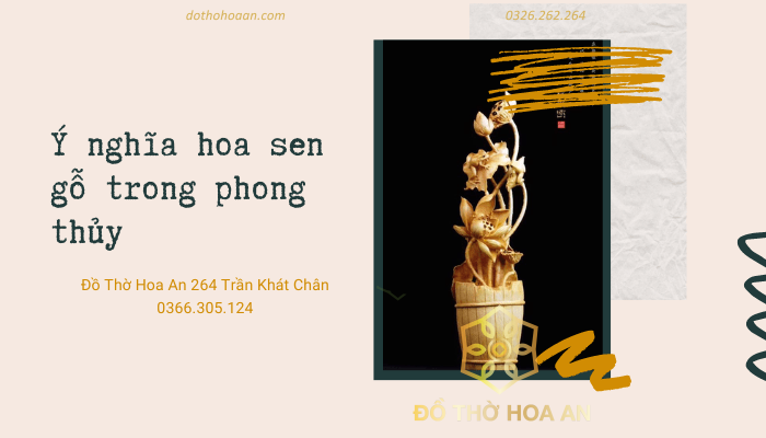 Ý nghĩa hoa sen gỗ trong phong thủy