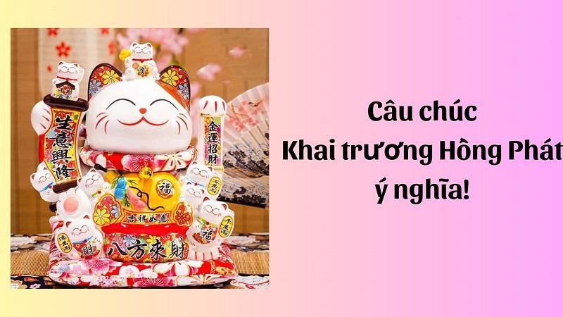 Ý nghĩa câu chúc khai trương hồng phát