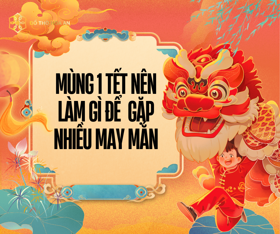 Mùng 1 tết nên làm gì để cả năm 2026 Bính Ngọ đều gặp nhiều may mắn?
