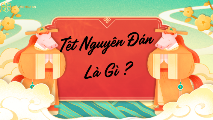 Tết Nguyên Đán Là Gì? Khám Phá Nguồn Gốc, Ý Nghĩa Và Toàn Bộ Phong Tục Để Đón Tết Trọn Vẹn
